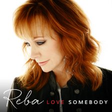 Reba McEntire - Love Somebody ringtone