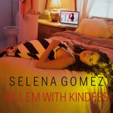 Selena Gomez - Kill Em With Kindness ringtone